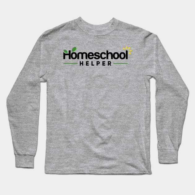 Homeschool Helper New Long Sleeve T-Shirt by Homeschool Helper